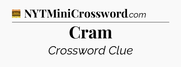 Cram crossword clue Eugene Sheffer