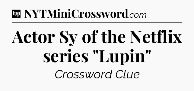 Actor Sy of the Netflix series 