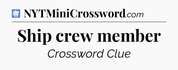 Ship crew member Puzzle Page Crossword Clue