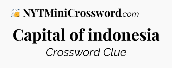 Capital of indonesia - 7 Little Words