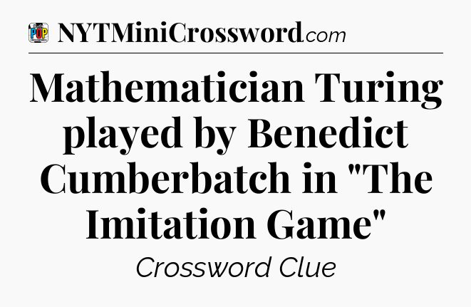 Mathematician Turing played by Benedict Cumberbatch in 