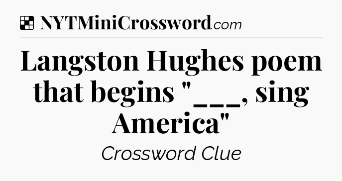 Solution: Langston Hughes poem that begins 