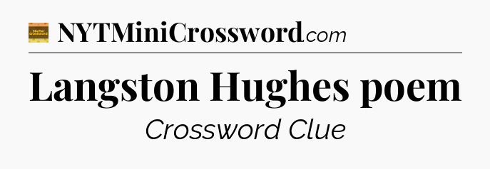 Langston Hughes poem crossword clue Eugene Sheffer
