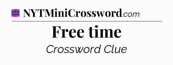 Free time - Thomas Joseph Crossword