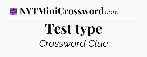 Test type - Thomas Joseph Crossword