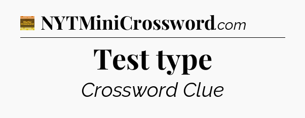 Test type - Eugene Sheffer Crossword