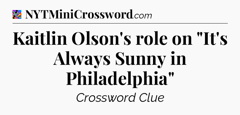 Kaitlin Olson's role on 