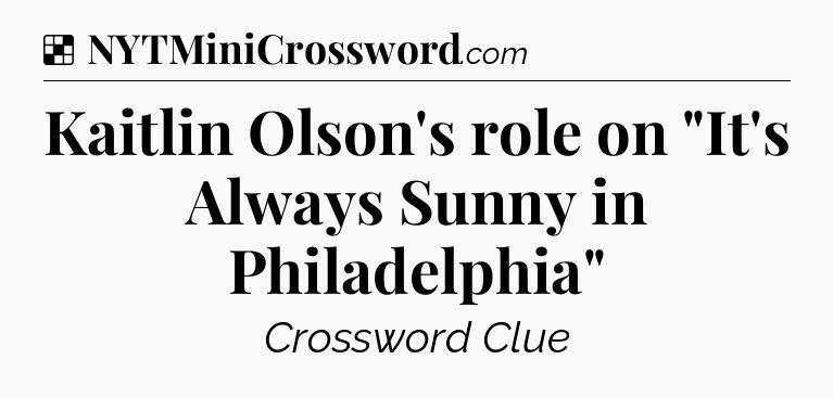 Solution: Kaitlin Olson's role on 