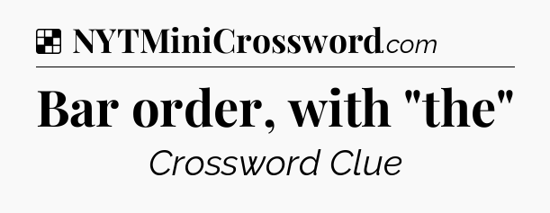 Solution: Bar order, with 