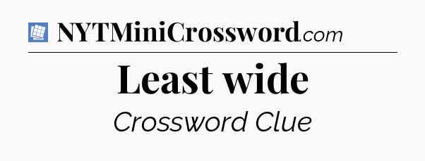 Least wide Puzzle Page Crossword Clue