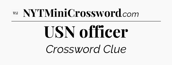 USN officer - WSJ Crossword