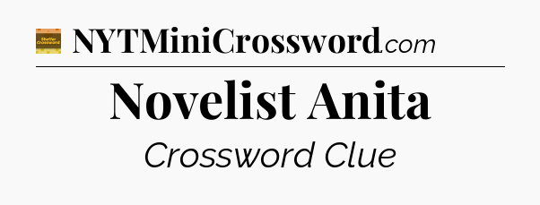 Novelist Anita - Eugene Sheffer Crossword