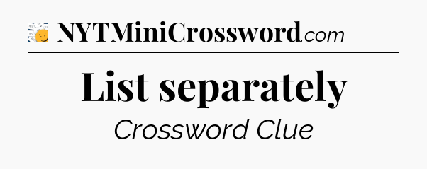 List separately - 7 Little Words