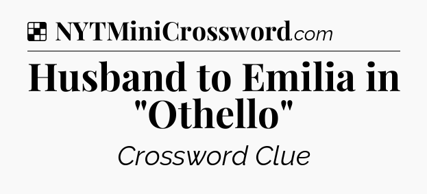 Solution: Husband to Emilia in 