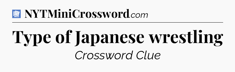 Type of Japanese wrestling Puzzle Page Crossword Clue