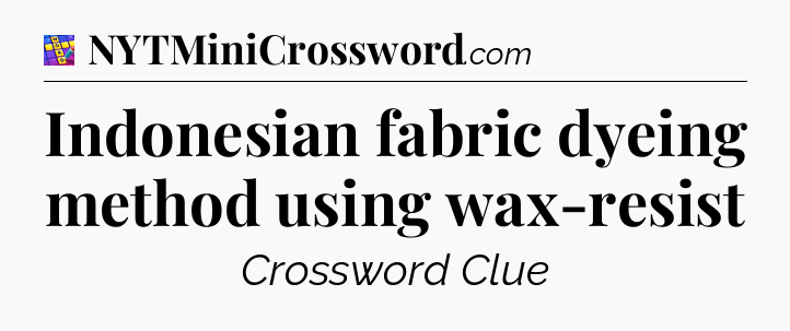 Indonesian fabric dyeing method using wax-resist Codycross