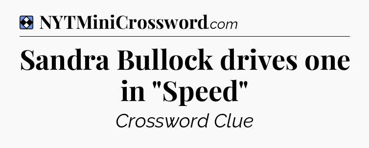 Solution: Sandra Bullock drives one in 