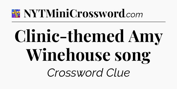 Clinic-themed Amy Winehouse song Codycross