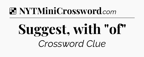 Solution: Suggest, with 