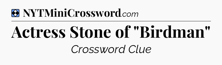 Solution: Actress Stone of 