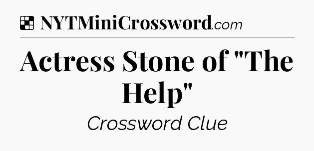 Solution: Actress Stone of 