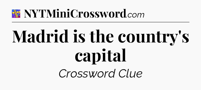 Madrid is the country's capital Codycross