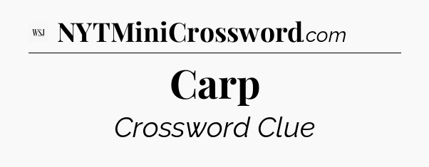 Carp - WSJ Crossword