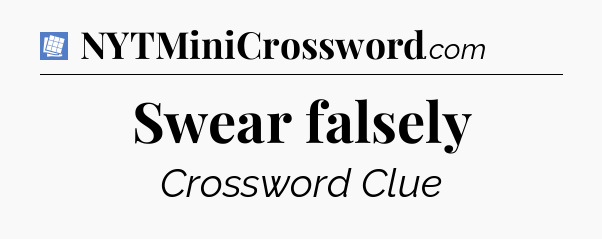 Swear falsely Puzzle Page Crossword Clue