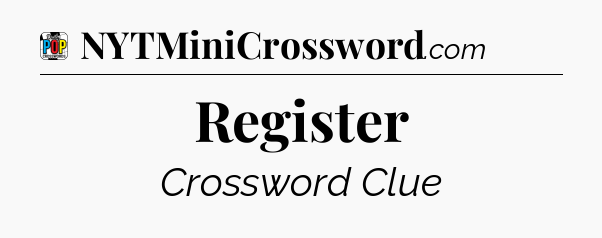 Register Crossword Clue
