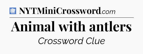 Animal with antlers Puzzle Page Crossword Clue