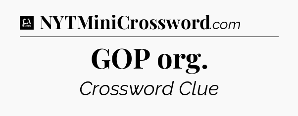 GOP org - LA Times Crossword