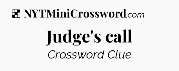Solution: Judge's call - NYT Crossword