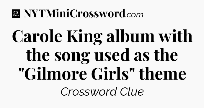 Carole King album with the song used as the 