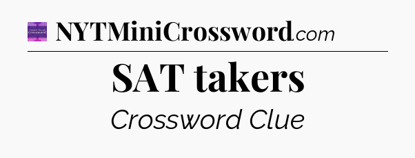 SAT takers - Thomas Joseph Crossword