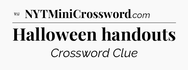 Halloween handouts - WSJ Crossword