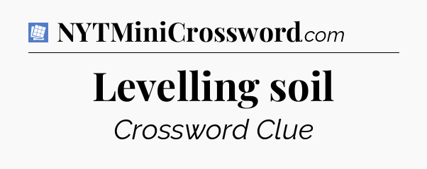 Levelling soil Puzzle Page Crossword Clue