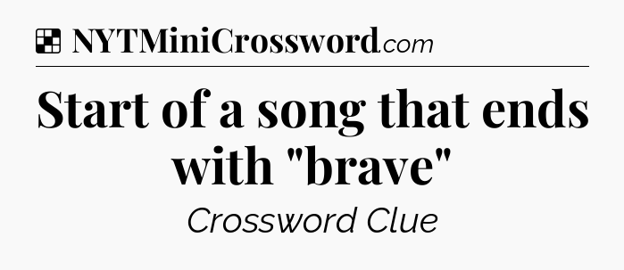 Solution: Start of a song that ends with 
