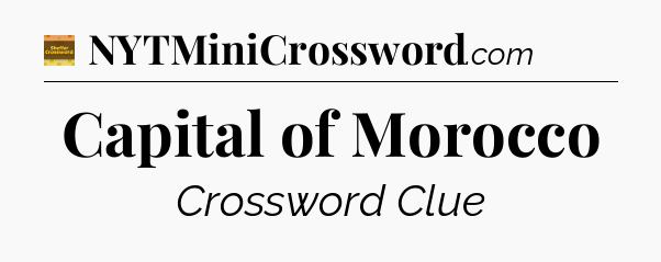 Capital of Morocco - Eugene Sheffer Crossword