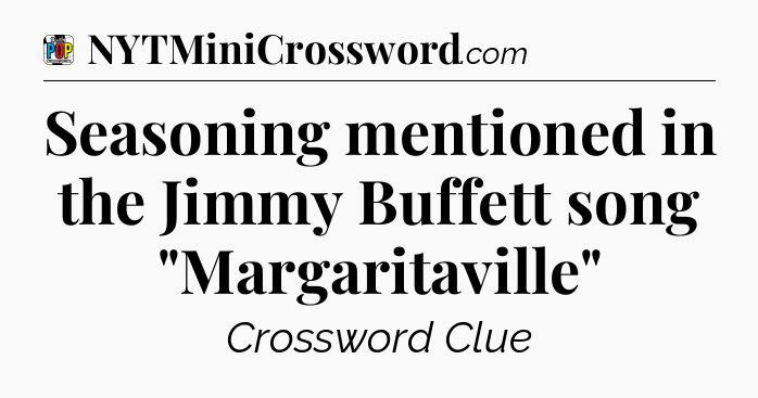 Seasoning mentioned in the Jimmy Buffett song 