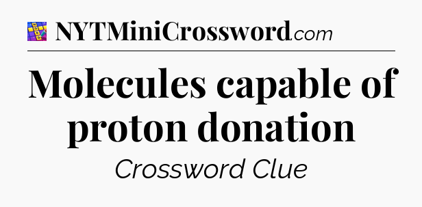 Molecules capable of proton donation Codycross