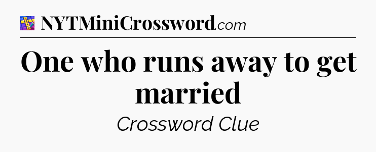 One who runs away to get married Codycross