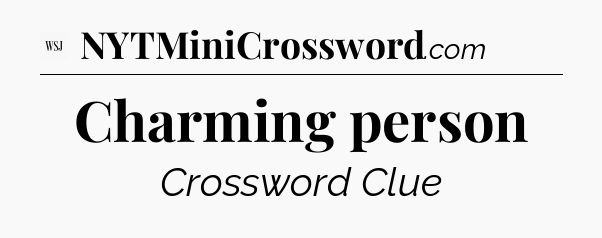 Charming person - WSJ Crossword