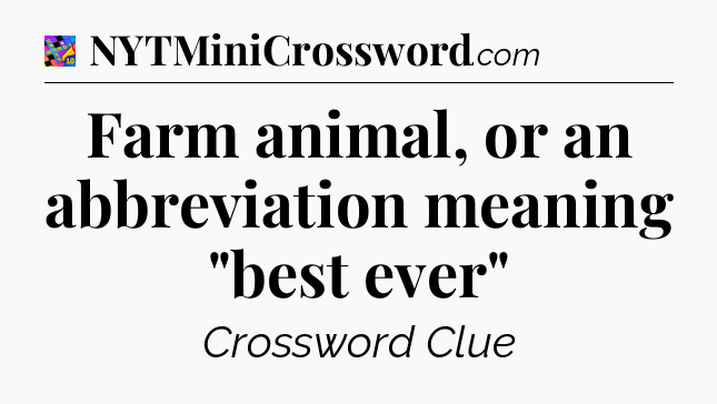 Farm animal, or an abbreviation meaning 