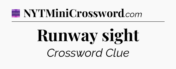 Runway sight - Thomas Joseph Crossword