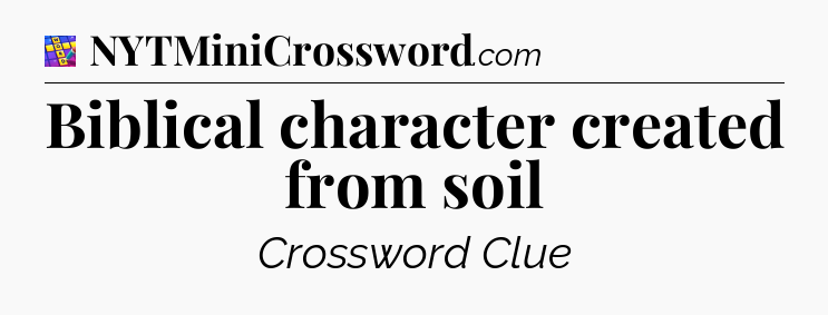 Biblical character created from soil Codycross