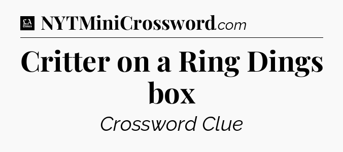 Critter on a Ring Dings box - LA Times Crossword