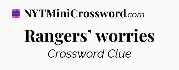 Rangers’ worries - Thomas Joseph Crossword