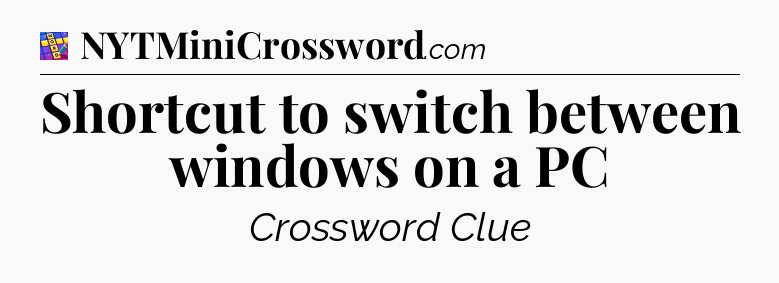 Shortcut to switch between windows on a PC Codycross