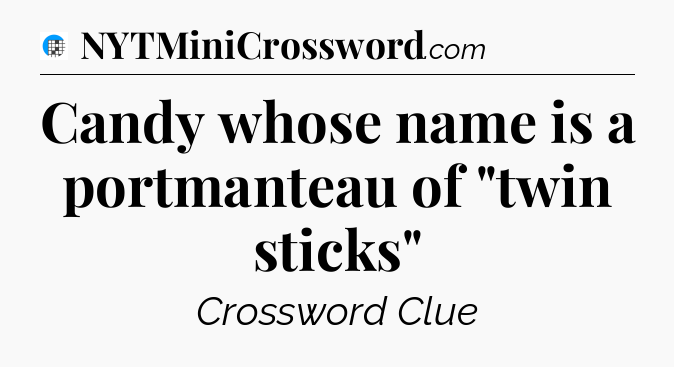 Candy whose name is a portmanteau of 