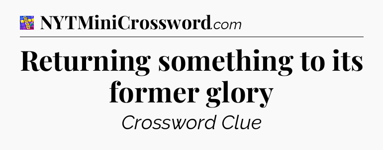 Returning something to its former glory Codycross